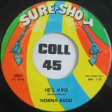 Norma Rudd – Something Keeps Telling Me b/w He’s Mine – Sure-Shot 7″