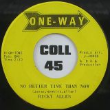 Ricky Allen – Talken About You Baby b/w No Better Time Than Now – One-Way 7″