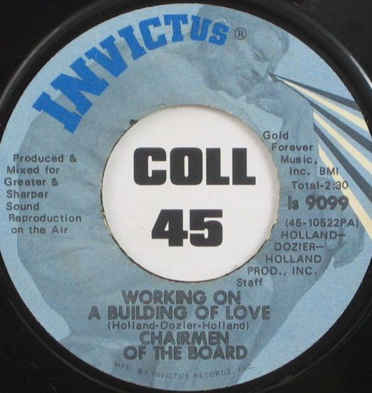 Chairmen Of The Board - Working On The Building of Love b/w Try On My Love For Size - Invictus 7"