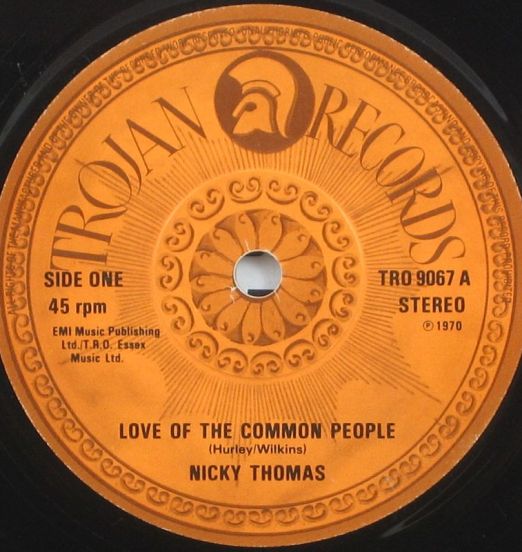 Nicky Thomas - Love Of The Common People b/w Have A Little Faith - Trojan 7"