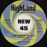 David Ruffin – Hurt The One You Love b/w Hurt The One You Love (Philadelphia Mix) – Highland Park Records 7″