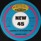 Lorraine Silver – Standing At The Intersection b/w Best Time Of My Life – Rochester Hills 7″