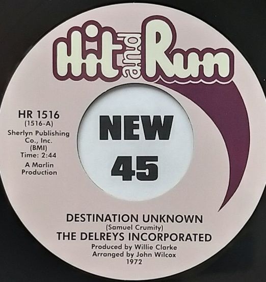 Delreys Incorporated - Destination Unknown b/w Crying In My Sleep - Hit & Run 7"