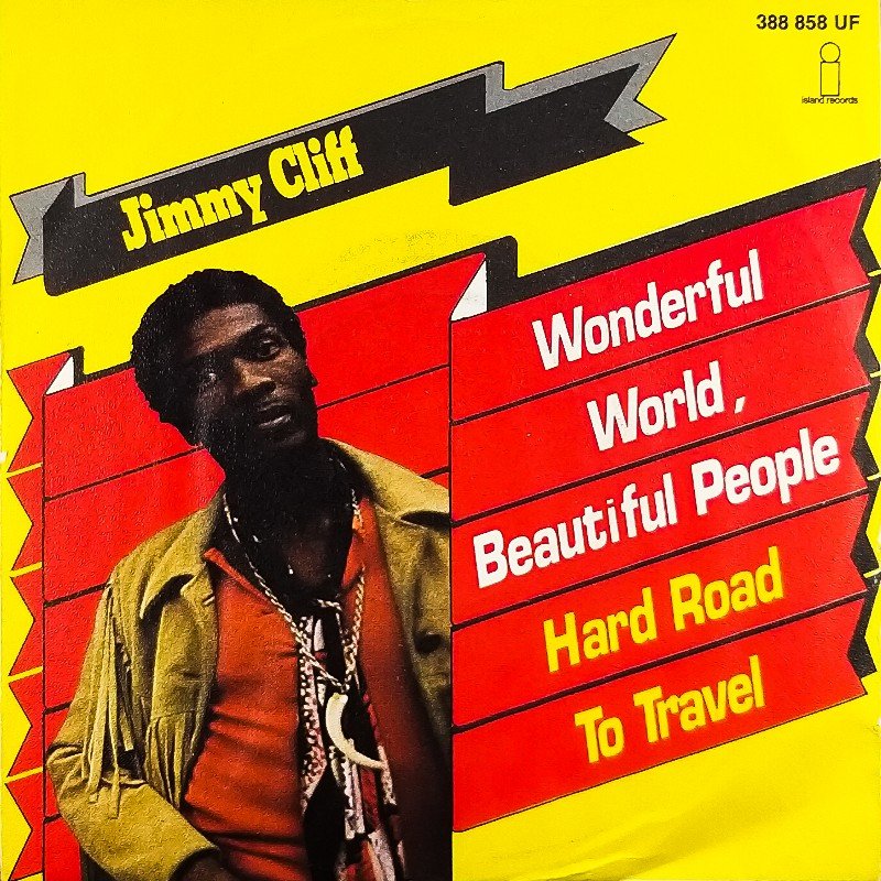 Jimmy Cliff - Wonderful World, Beautiful People b/w Hard Road To