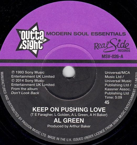 Al Green - Keep On Pushing Love b/w Your Heart's In Good Hands - Outta Sight 7"
