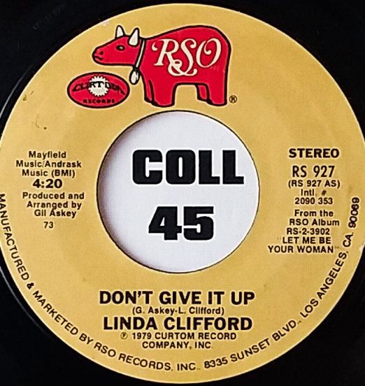 Linda Clifford - Don't Give It Up b/w Don't Let Me Have Another Bad Dream - Rso 7"