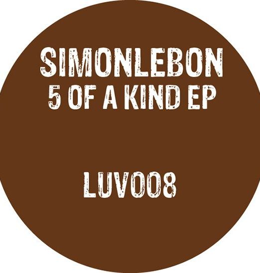 Simonlebon - 5 Of A Kind EP - Luv Shack 12"