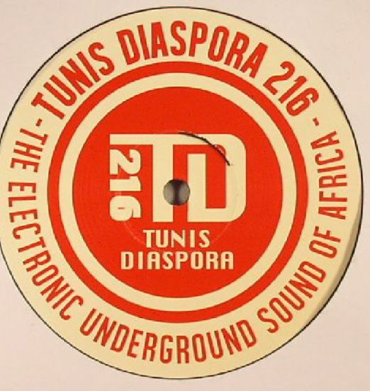 Tunis Diaspora 216 - Tunis Diaspora 216 Vol. 4 - Tunis Diaspora 12"
