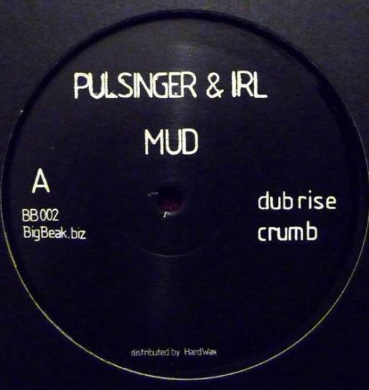Pulsinger & Irl - Mud - Big Beak 2x12"