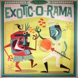 V.A. – Exotic-O-Rama – Jukebox Music Factory LP+CD
