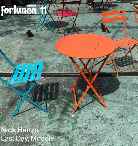 Nick Hanzo  - Last Day Miracle - forTunea 12"