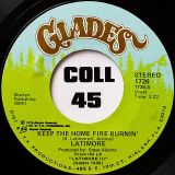 Latimore – Keep The Home Fire Burnin’ b/w That’s How It Is – Glades 7″
