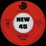 Rubba – Way Star b/w The Roger Webb Sound- Moon Bird – Ace 45th Anniversary 7″
