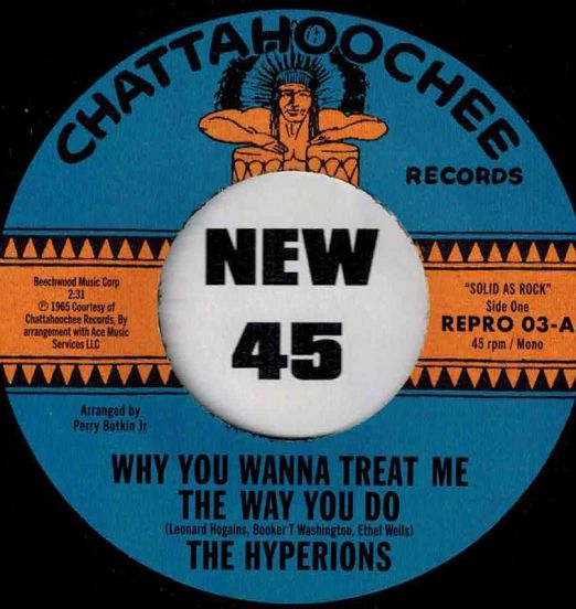 The Hyperions - Why You Wanna Treat Me The Way You Do b/w Believe in Me - Kent Repro 7"
