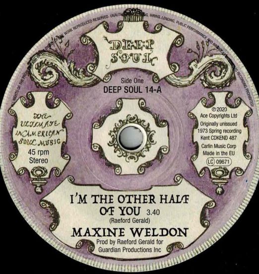 Maxine Weldon - I'm The Other Half Of You b/w Peggy Wood - You Better Be Good To My Baby - Kent Deep Soul 7"