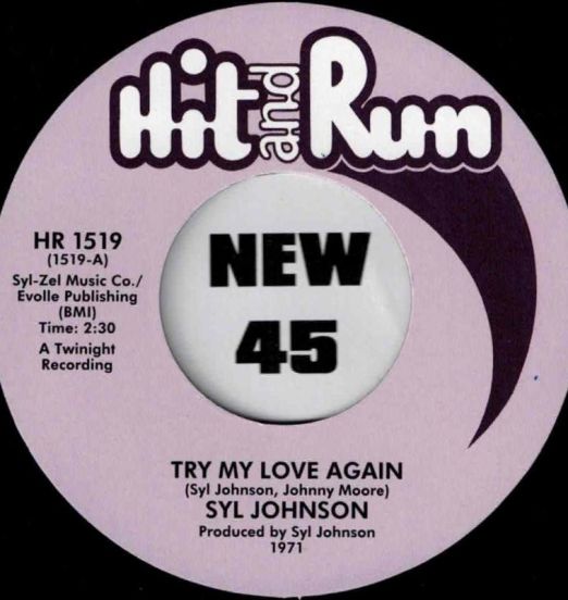 Syl Johnson - Try My Love Again b/w Starting Tomorrow - Hit & Run UK 7"