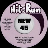 Syl Johnson – Try My Love Again b/w Starting Tomorrow – Hit & Run UK 7″