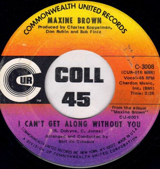 Maxine Brown - I Can't Get Along Without You b/w Reason To Believe - Commonwealth 7"