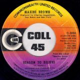 Maxine Brown – I Can’t Get Along Without You b/w Reason To Believe – Commonwealth 7″