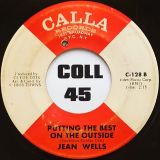 Jean Wells – After Loving You b/w Putting The Best On The Outside – Calla 7″