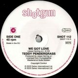 Teddy Pendergrass – We Got Love b/w Should I Go Or Should I Stay – Shotgun UK 7″