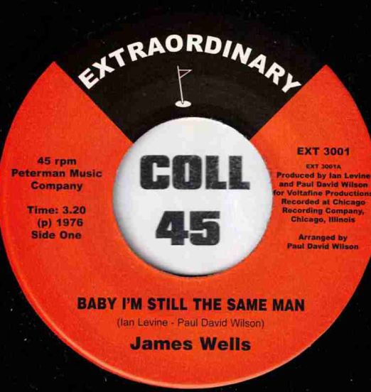 James Wells - Baby I'm Still The Same Man b/w A Double Dose Of Love (Unreleased Tom Moulton Mix) - Extraordinary 7"