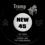 George & The Highlanders – The Hawk b/w Smoking Bananas – Tramp 7″