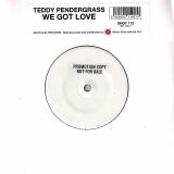 Teddy Pendergrass – We Got Love b/w Should I Go Or Should I Stay – Shotgun Test Press 7″