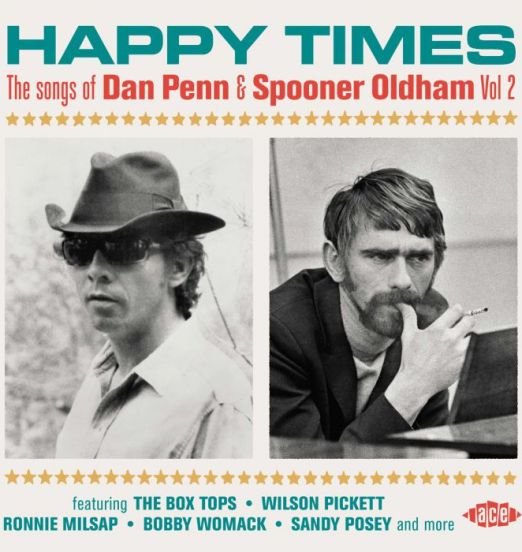 Happy Times - The Songs Of Dan Penn & Spooner Oldham Vol 2 - Kent CD