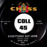 Jackie Ross – Selfish One b/w Everything But Love – Chess 7″