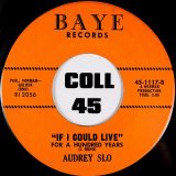 Audry Slo – Mamma (What Does A Girl Do?) b/w If I Could Live (For A Hundred Years) – Baye 7″