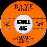 Audry Slo – Mamma (What Does A Girl Do?) b/w If I Could Live (For A Hundred Years) – Baye 7″
