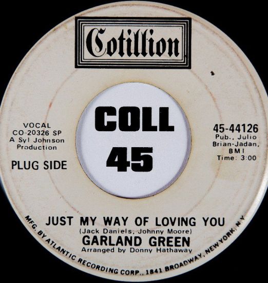 Garland Green - Just My Way Of Loving You b/w Always Be My Baby - Cotillion Promo 7"