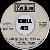 Garland Green – Just My Way Of Loving You b/w Always Be My Baby – Cotillion Promo 7″
