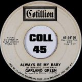 Garland Green – Just My Way Of Loving You b/w Always Be My Baby – Cotillion Promo 7″