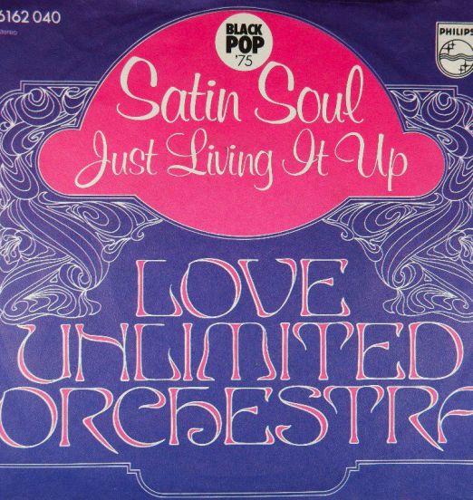 The Love Unlimited Orchestra - Satin Soul b/w Just Living It Up - Philips  7"
