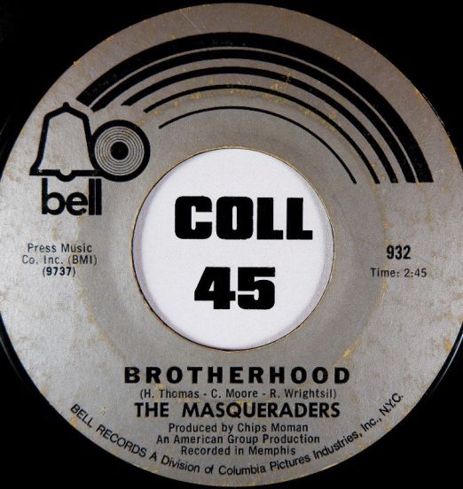 The Masqueraders - Brotherhood b/w Steamroller - Bell 7"