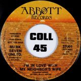 Mark Seven Unltd. – I’m In Love With My Neighbours Wife b/w Same – Abbott DJ 7″