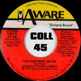 Loleatta Holloway – I Know Where You’re Coming From b/w The Show Must Go On – Aware 7″