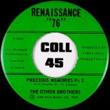 The Other Brothers – Precious Memories Pt.1 b/w Precious Moments Pt.2 – Renaissance 76 7″