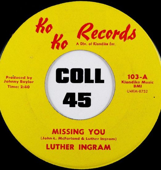 Luther Ingram - Missing You b/w Since You Don't Want Me - Koko 7"