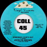 Jocelyn Brown – Somebody Else’s Guy b/w Instr. – Vinyl Dreams 7″