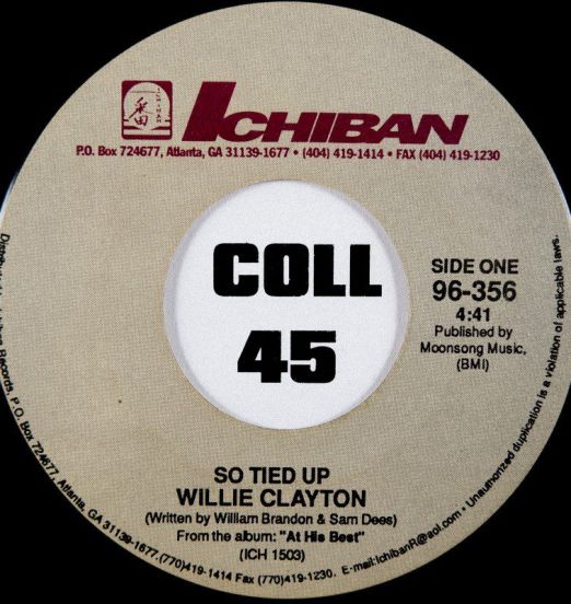 Willie Clayton - So Tied Up b/w Show Me - Ichiban 7"