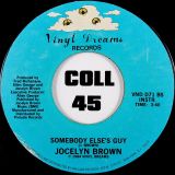 Jocelyn Brown – Somebody Else’s Guy b/w Instr. – Vinyl Dreams 7″