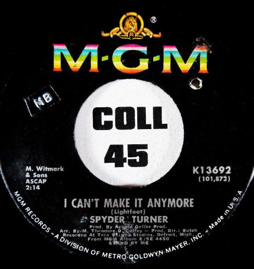 Spyder Turner - I Can't Make It Anymore b/w Don't Hold Back - Mgm 7"