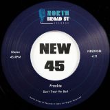 Frankie – Life In The City b/w Don’t Treat Her Bad – North Broad St 7″