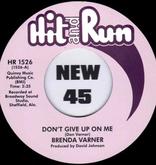 BRENDA VARNER - Don't Give Up On Me / Let Me Be A Woman e - Hit & Run 7"
