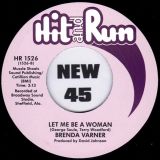BRENDA VARNER – Don’t Give Up On Me / Let Me Be A Woman e – Hit & Run 7″