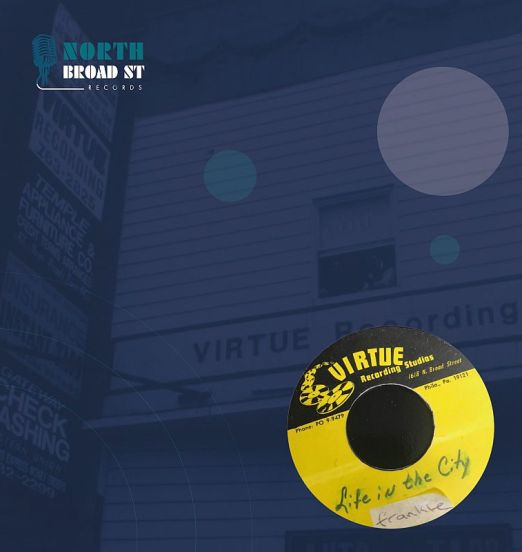 Frankie - Life In The City b/w Don't Treat Her Bad - North Broad St 7"