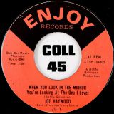 Joe Haywood – Talk To Me Baby (Put Some Sugar In My Ear) b/w When You Look On The Mirror (You’re Looking At The One I Love) – Enjoy 7″